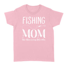 Load image into Gallery viewer, Fishing mom fishing Women's T-shirt