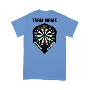 Play Hard Aim Harder Custom Dart Team Shirts For Men And Women, Darts Gift NYN0170
