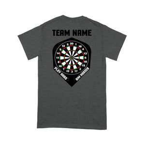 Play Hard Aim Harder Custom Dart Team Shirts For Men And Women, Darts Gift NYN0170