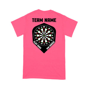 Play Hard Aim Harder Custom Dart Team Shirts For Men And Women, Darts Gift NYN0170