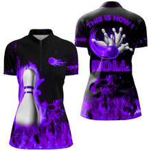 Load image into Gallery viewer, Custom bowling Polo, Quarter zip shirts for women This is how I roll purple flame bowling Team jerseys NQS8200