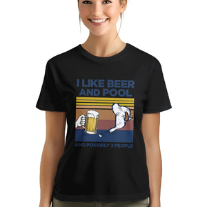 Funny Retro Billiard Shirts I Like Beer And Pool And Possibly 3 People T-Shirts, Pool Player Gifts TDM3938