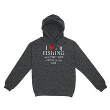 Load image into Gallery viewer, Fishing with the Best Catch of my life Husband/Boyfriend Mans Fishing Gifts Valentine's Day Gift Hoodie - FSD2924 D06