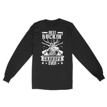 Load image into Gallery viewer, Best buckin' grandpa ever, hunting gifts for grandpa long sleeve TAD02