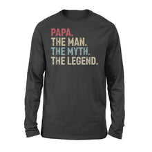 Load image into Gallery viewer, Papa - the man the myth the legend over size shirts