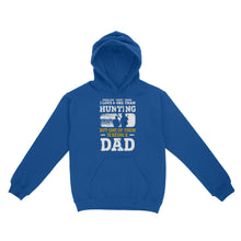 Load image into Gallery viewer, Mens Hunting Dad Shirt "There ain't many things I love more than Hunting" Fathers Day Bday Gift for Dad Standard Hoodie FSD2019D06