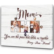 Load image into Gallery viewer, Personalized Mom Canvas| Mom Hold Us Together Mom Photo| Mom Birthday Gifts for Her Mom Mother's Day Gift JC210