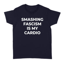 Load image into Gallery viewer, Anti-Fascist Smash Fascism Antifa - Standard Women's T-shirt