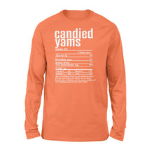 Load image into Gallery viewer, Candied yams nutritional facts happy thanksgiving funny shirts - Standard Long Sleeve