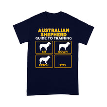 Load image into Gallery viewer, Australian Shepherd Standard T-shirt | Funny Guide to Training dog - FSD2410D08