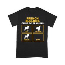 Load image into Gallery viewer, French Bulldog Standard T-shirt | Funny Guide to Training dog - FSD2400D08