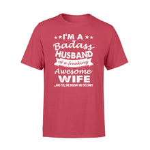 Load image into Gallery viewer, I'm A Badass Husband of a freaking Awesome Wife Funny T-Shirt for husband - Gift for him on Christmas, Birthday, Valentine's day - FSD315
