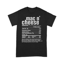Load image into Gallery viewer, Mac n' cheese nutritional facts happy thanksgiving funny shirts - Standard T-shirt
