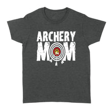 Load image into Gallery viewer, Funny Archery mom archer bow and arrow Women's T-shirt - FSD842