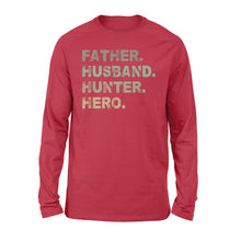 Load image into Gallery viewer, Father Husband Hunter Hero Father's Day Gift - Father &amp; Hunter Long Sleeves Gift - FSD61
