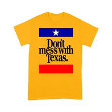 Load image into Gallery viewer, Don't Mess with Texas - Standard T-shirt