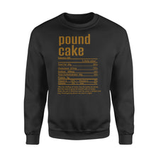 Load image into Gallery viewer, Pound cake nutritional facts happy thanksgiving funny shirts - Standard Crew Neck Sweatshirt