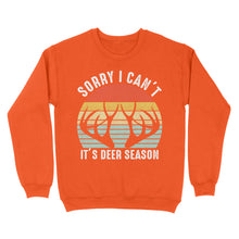 Load image into Gallery viewer, Sorry I can't It's deer season funny vintage hunting deer horn shirt D06 NQS2520 Standard Crew Neck Sweatshirt