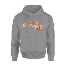 Load image into Gallery viewer, Thanksgiving Turkey Be Kind to Everyone - Standard Hoodie