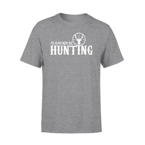 I'd Rather be Hunting T-shirt - hunting t-shirt, hunting gift - FSD444