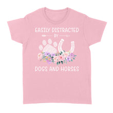 Load image into Gallery viewer, Easily Distracted By Dogs And Horses D06 NQS3122 Women's T-shirt