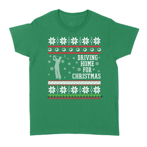 Driving home for Christmas funny Ugly Christmas Shirt, Christmas golf gifts D02 NQS4181 Women's T-shirt