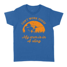 Load image into Gallery viewer, Can't Work Today My Arm is in A Sling Funny Hunting Deer Hunter Gift NQSD172 - Standard Women's T-shirt
