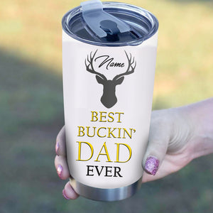 1pc Hunting Dad Custom name Stainless Steel Tumbler Cup - Personalized Hunting gifts for Dad - FSD404