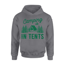 Load image into Gallery viewer, Women's Camping is in Tents T Shirt Funny Intense Camping Shirt for Women - I06D07250115