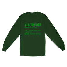 Load image into Gallery viewer, Alligator Hunter "Like a normal hunter only way cooler" Funny hunting shirt Standard Long Sleeve FSD2419D08