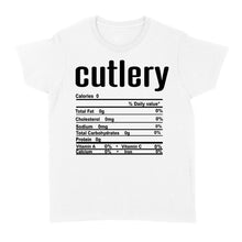 Load image into Gallery viewer, Cutlery nutritional facts happy thanksgiving funny shirts - Standard Women's T-shirt