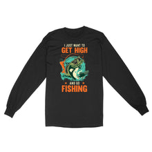 Load image into Gallery viewer, I just want to get high and go fishing D02 NQS2429 Standard Long Sleeve