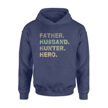 Load image into Gallery viewer, Father Husband Hunter Hero Father's Day Gift - Father &amp; Hunter Hoodie Gift - FSD61