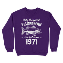 Load image into Gallery viewer, Only the finest fisherman are born in custom year Standard Crew Neck Sweatshirt