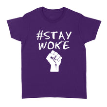 Load image into Gallery viewer, Hashtag stay woke shirt - #Stay woke - Standard Women's T-shirt