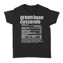 Load image into Gallery viewer, Green bean casserole nutritional facts happy thanksgiving funny shirts - Standard Women's T-shirt