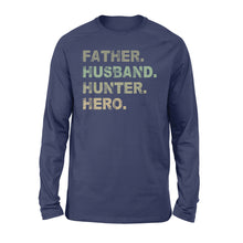 Load image into Gallery viewer, Father Husband Hunter Hero Father's Day Gift - Father &amp; Hunter Long Sleeves Gift - FSD61