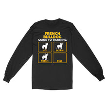Load image into Gallery viewer, French Bulldog Standard Long Sleeve | Funny Guide to Training dog - FSD2400D08