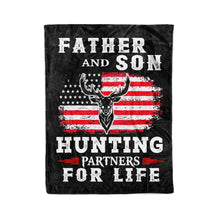 Load image into Gallery viewer, "Father and Son hunting partners for life" blanket, Hunting gift for Dad FSD3511