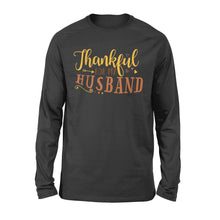 Load image into Gallery viewer, Thankful for my husband thanksgiving gift for her - Standard Long Sleeve