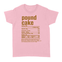 Load image into Gallery viewer, Pound cake nutritional facts happy thanksgiving funny shirts - Standard Women's T-shirt