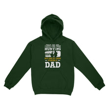 Load image into Gallery viewer, Mens Hunting Dad Shirt "There ain't many things I love more than Hunting" Fathers Day Bday Gift for Dad Standard Hoodie FSD2019D06