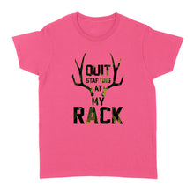 Load image into Gallery viewer, Quit starting at my rack - Standard Women's T-shirt