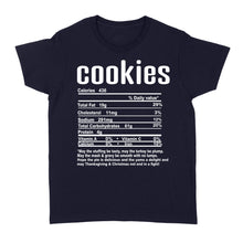 Load image into Gallery viewer, Cookies nutritional facts happy thanksgiving funny shirts - Standard Women's T-shirt