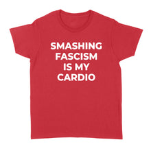 Load image into Gallery viewer, Anti-Fascist Smash Fascism Antifa - Standard Women's T-shirt